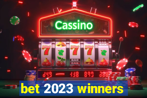 bet 2023 winners